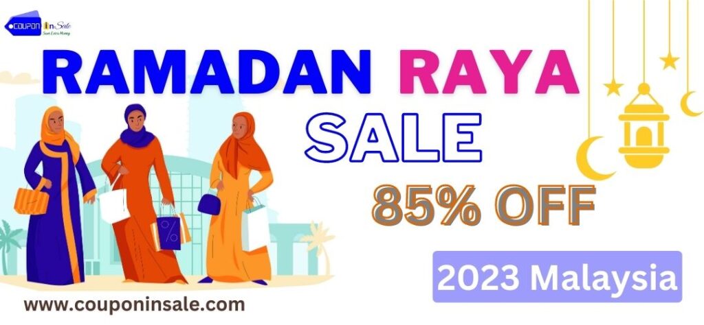 Celebrate Ramadan and Raya Sale 2023